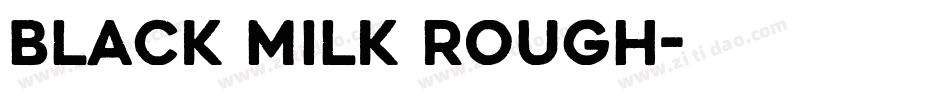 black milk rough字体转换